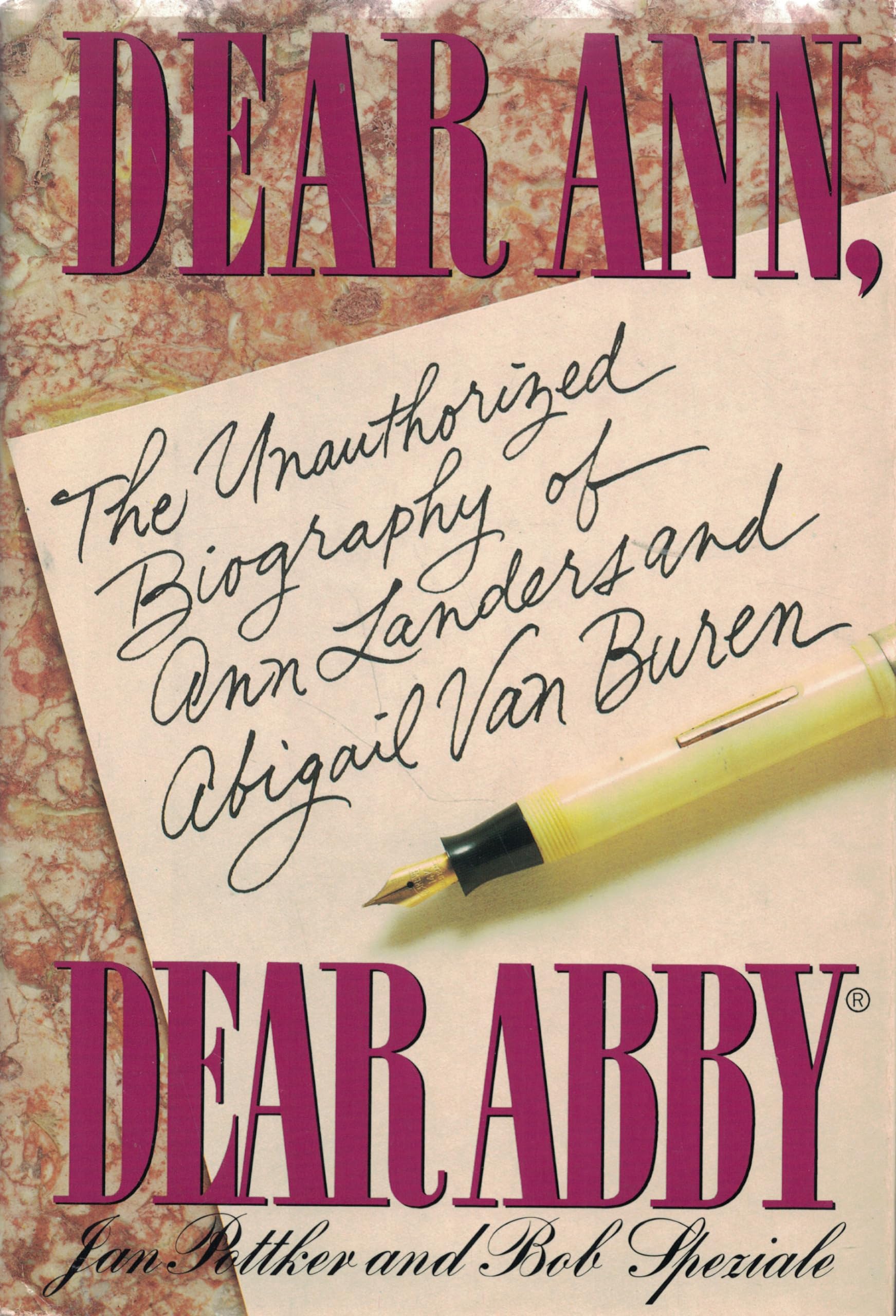 Dear Ann, Dear Abby: The Unauthorized Biography of Ann Landers and Abigail Van Buren used book depot