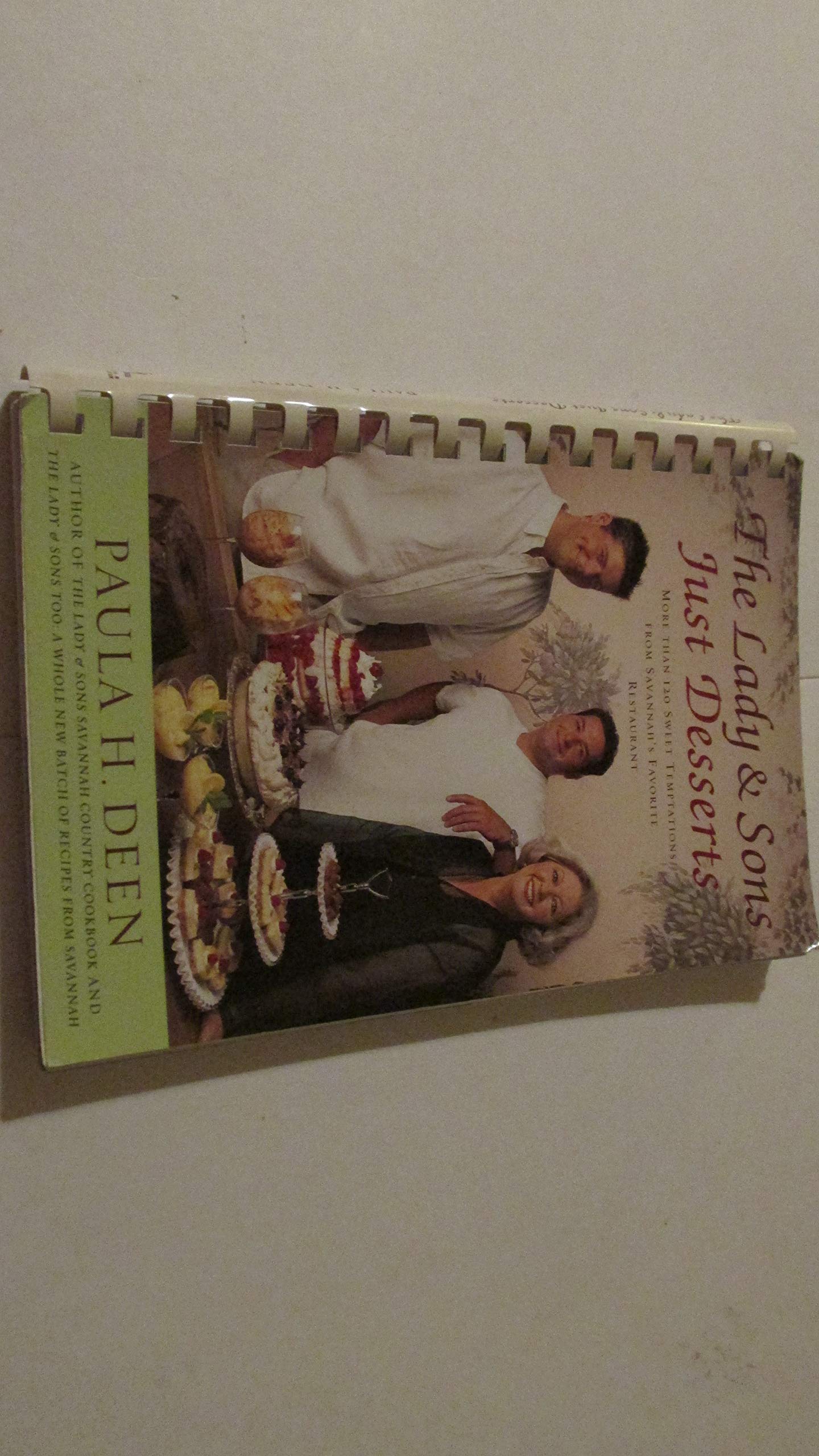 The Lady & Sons Just Desserts: More than 120 Sweet Temptations from Savannah's Favorite Restaurant