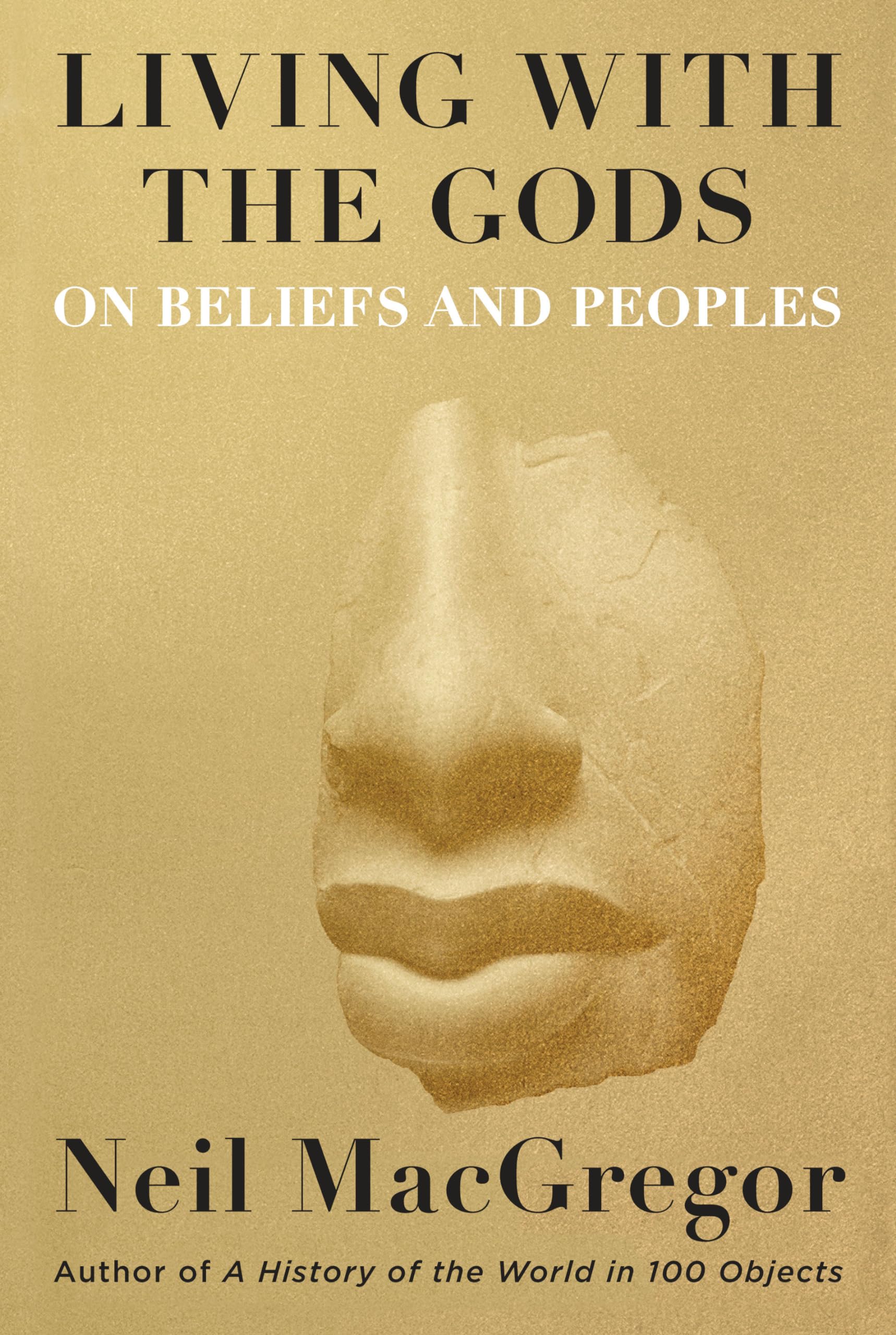 Living with the Gods: On Beliefs and Peoples used book depot
