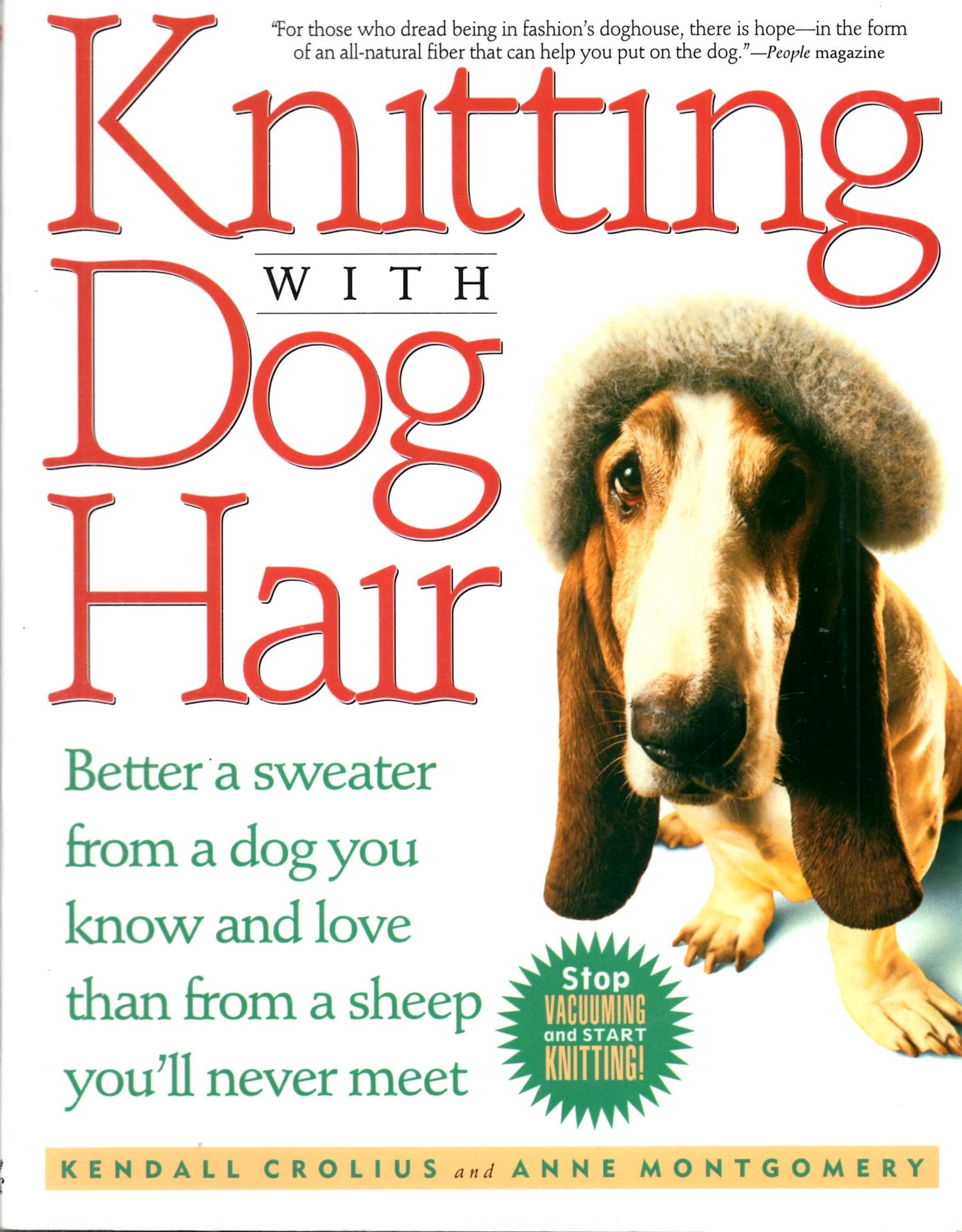 Knitting With Dog Hair: Better a Sweater from a Dog You Know and Love Than from a Sheep You'll Never Meet used book depot