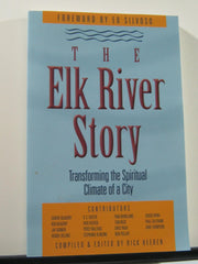 The Elk River Story : Transforming the Spiritual Climate of a City used book depot