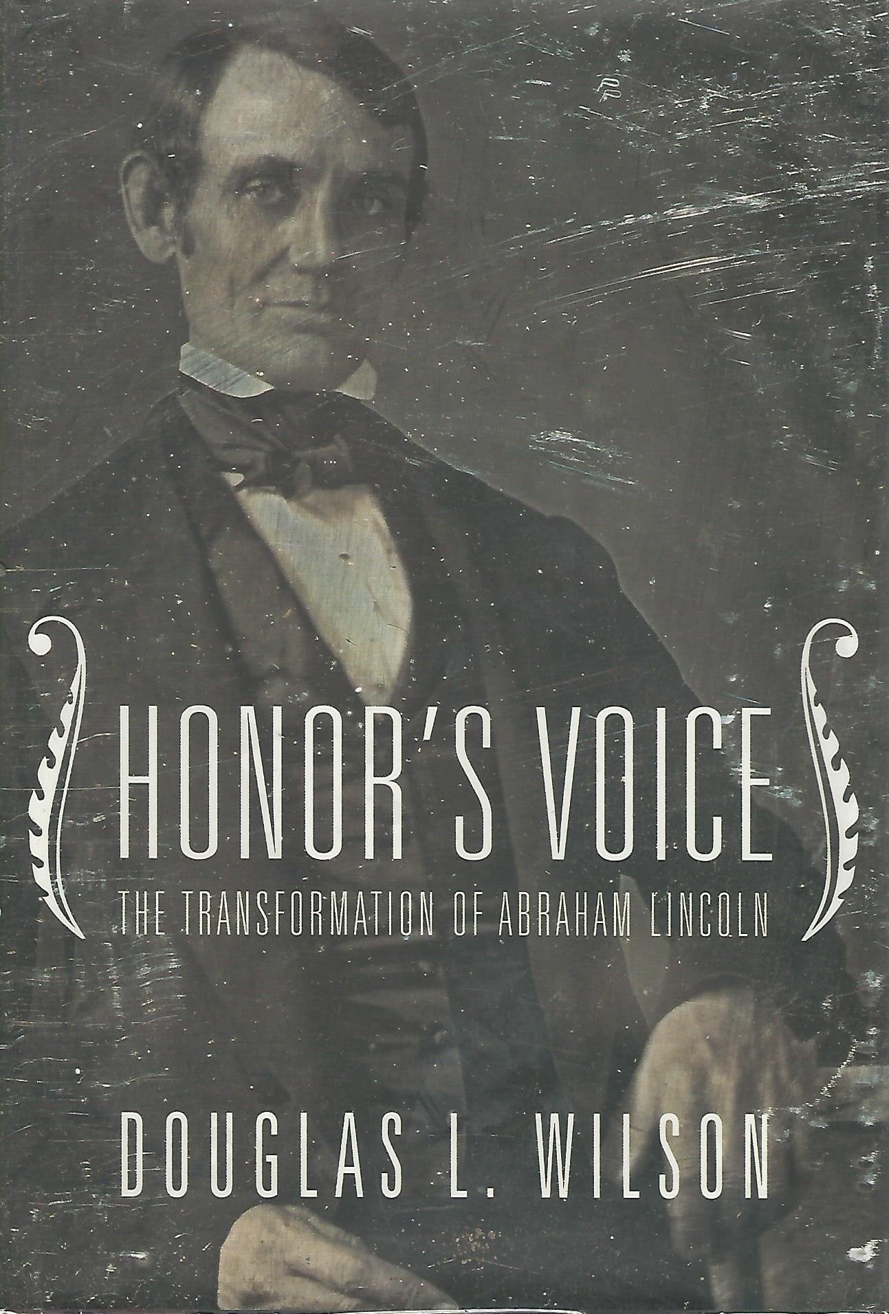 Honor's Voice: The Transformation of Abraham Lincoln used book depot