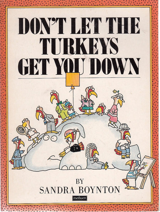 Dont Let the Turkeys Get You Down Sandra Boynton