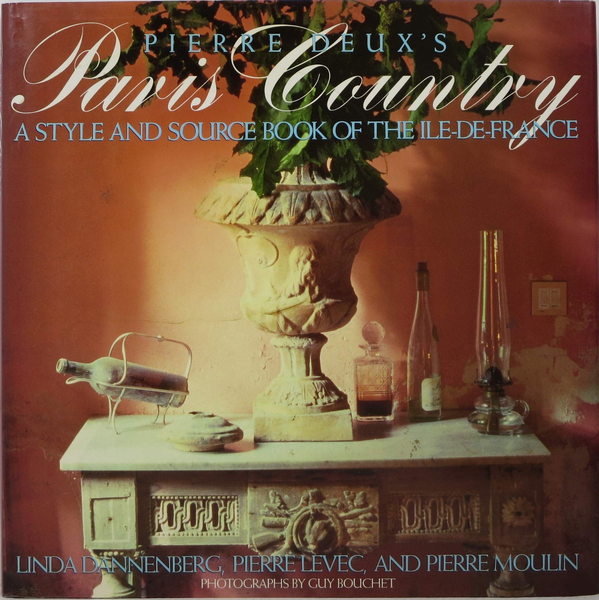 Pierre Deux's Paris Country: A Style and Source Book of the Ile-De-France, Linda Dannenberg used book depot