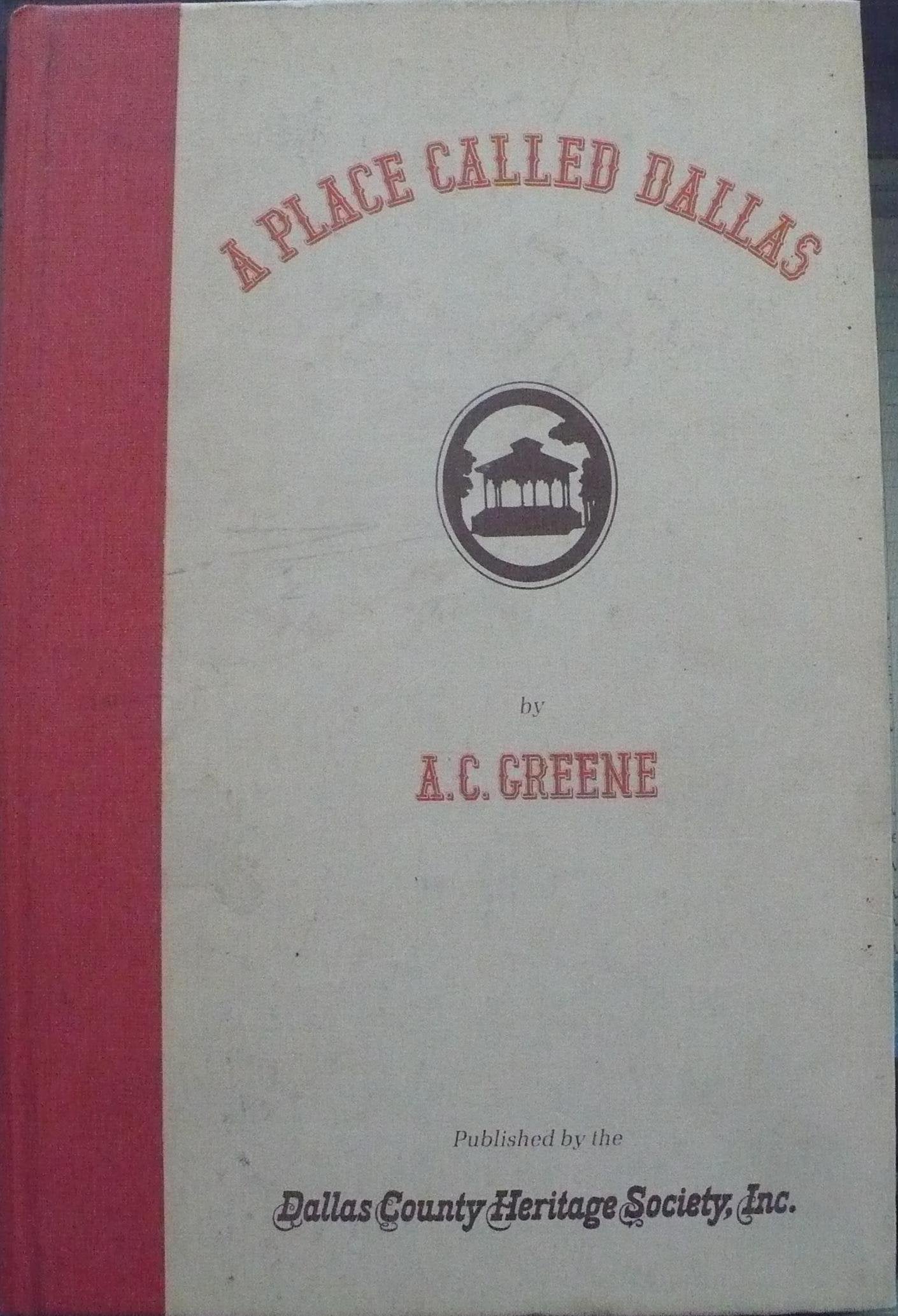 A place called Dallas: The pioneering years of a continuing metropolis used book depot