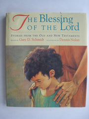 The Blessing of the Lord: Stories from the Old and New Testaments used book depot
