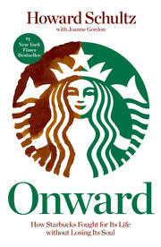 Onward: How Starbucks Fought for Its Life without Losing Its Soul used book depot