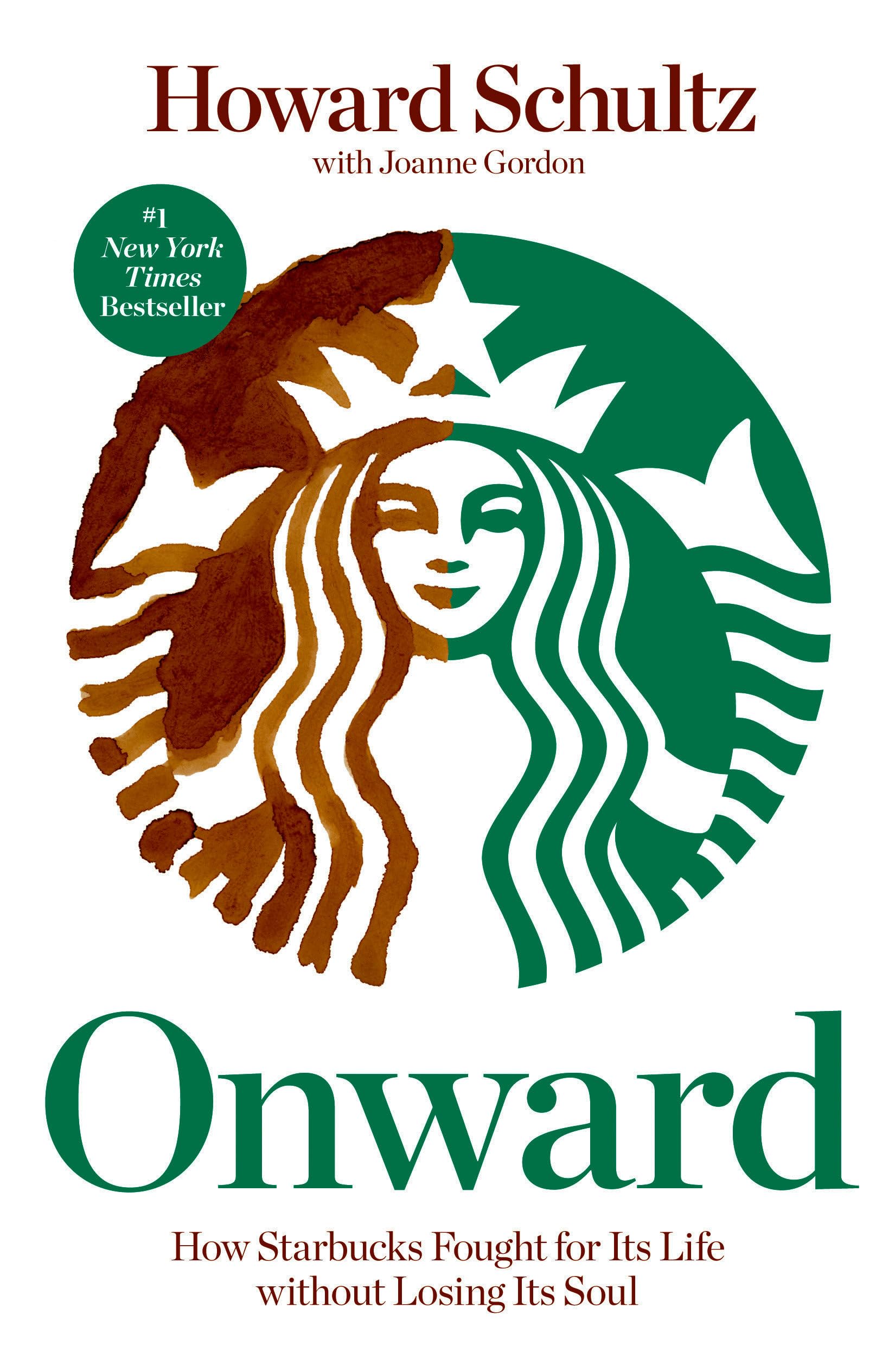 Onward: How Starbucks Fought for Its Life without Losing Its Soul used book depot