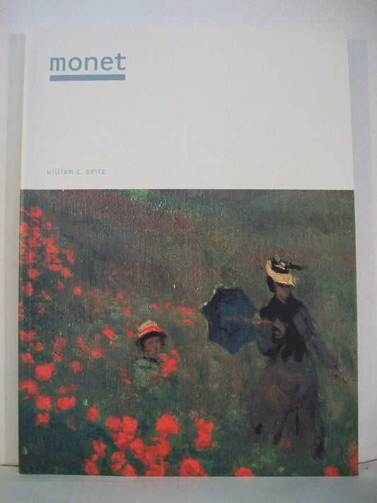 Monet Masters of Art Seitz, William C