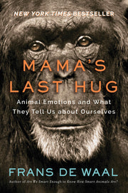 Mama's Last Hug: Animal Emotions and What They Tell Us about Ourselves used book depot