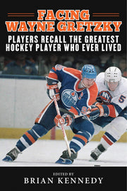 Facing Wayne Gretzky: Players Recall the Greatest Hockey Player Who Ever Lived used book depot
