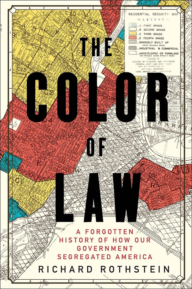 The Color of Law: A Forgotten History of How Our Government Segregated America used book depot