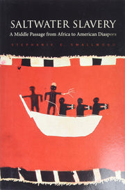Saltwater Slavery: A Middle Passage from Africa to American Diaspora used book depot