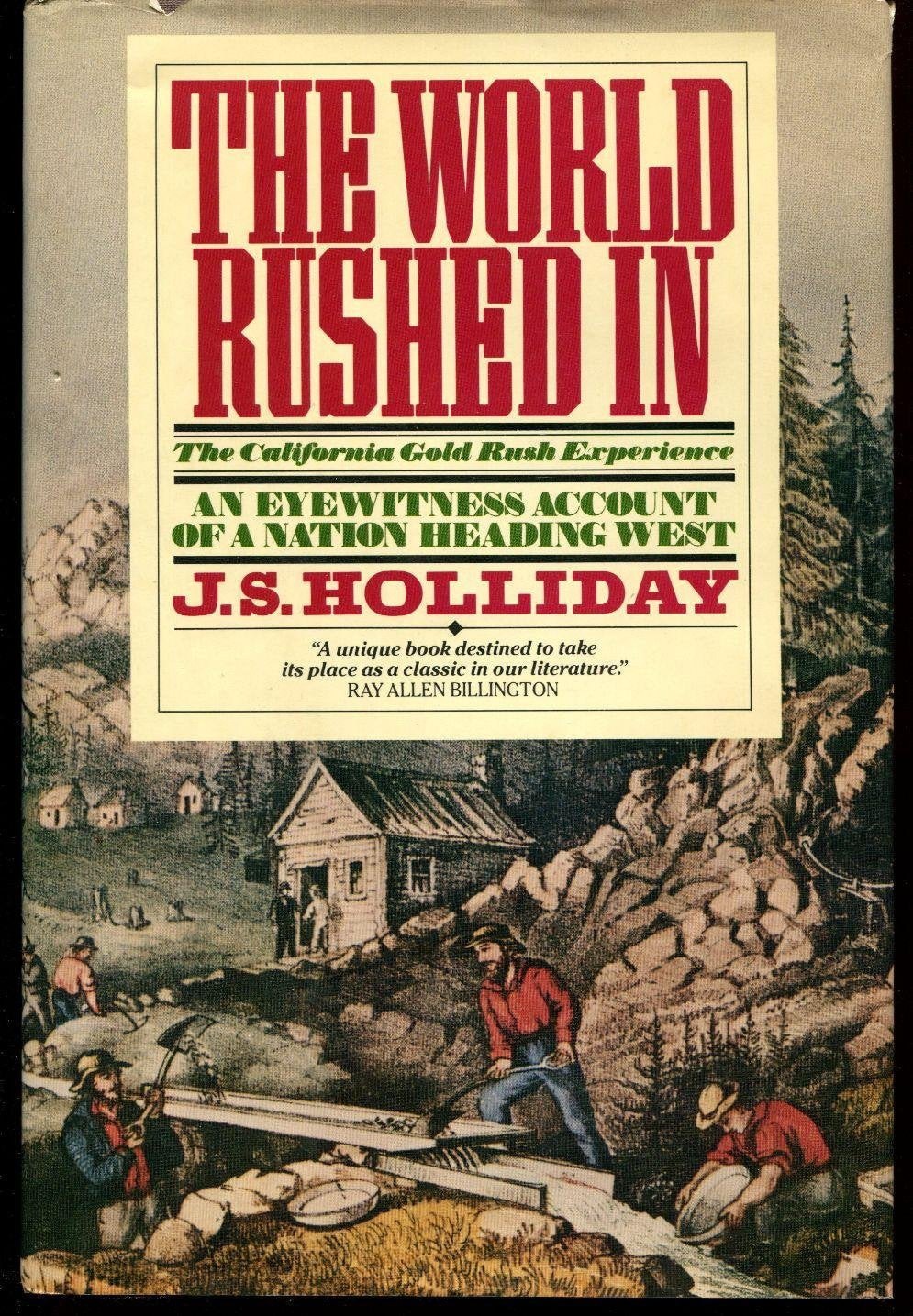 The World Rushed In: The California Gold Rush Experience used book depot