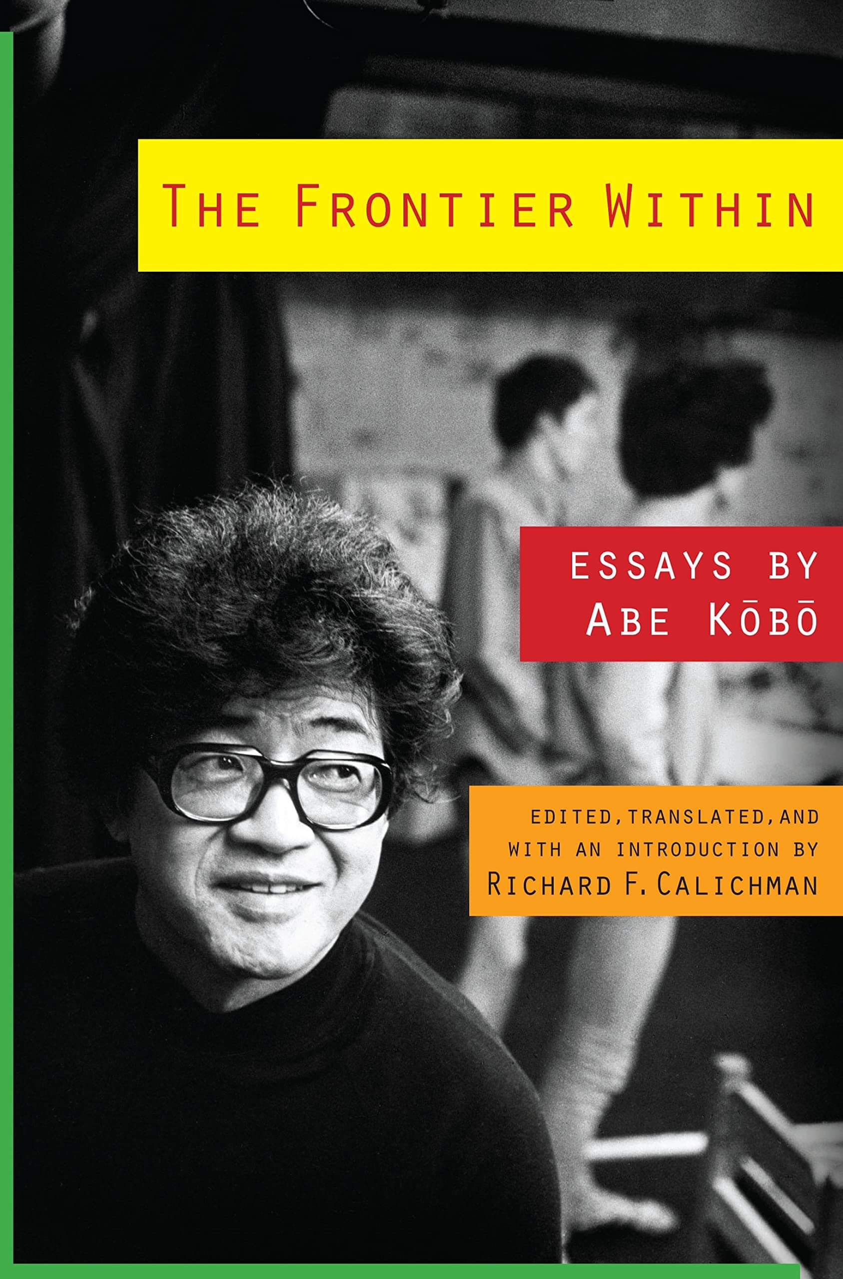 The Frontier Within: Essays by Abe Kobo (Weatherhead Books on Asia) used book depot