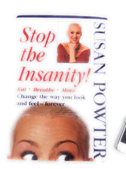 Stop the Insanity! Eat, Breathe, Move, Change the Way You Look and Feel--Forever used book depot