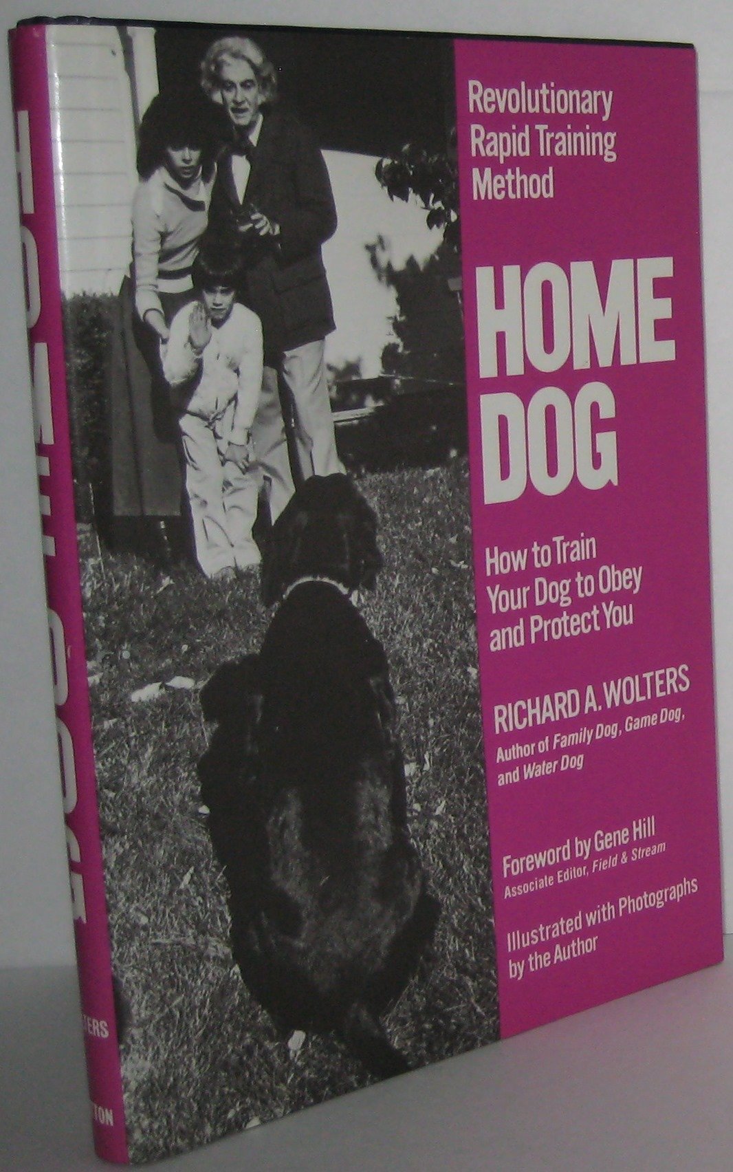 Home Dog: Revolutionary Rapid Training Method: How to Train Your Dog to Obey and Protect You used book depot