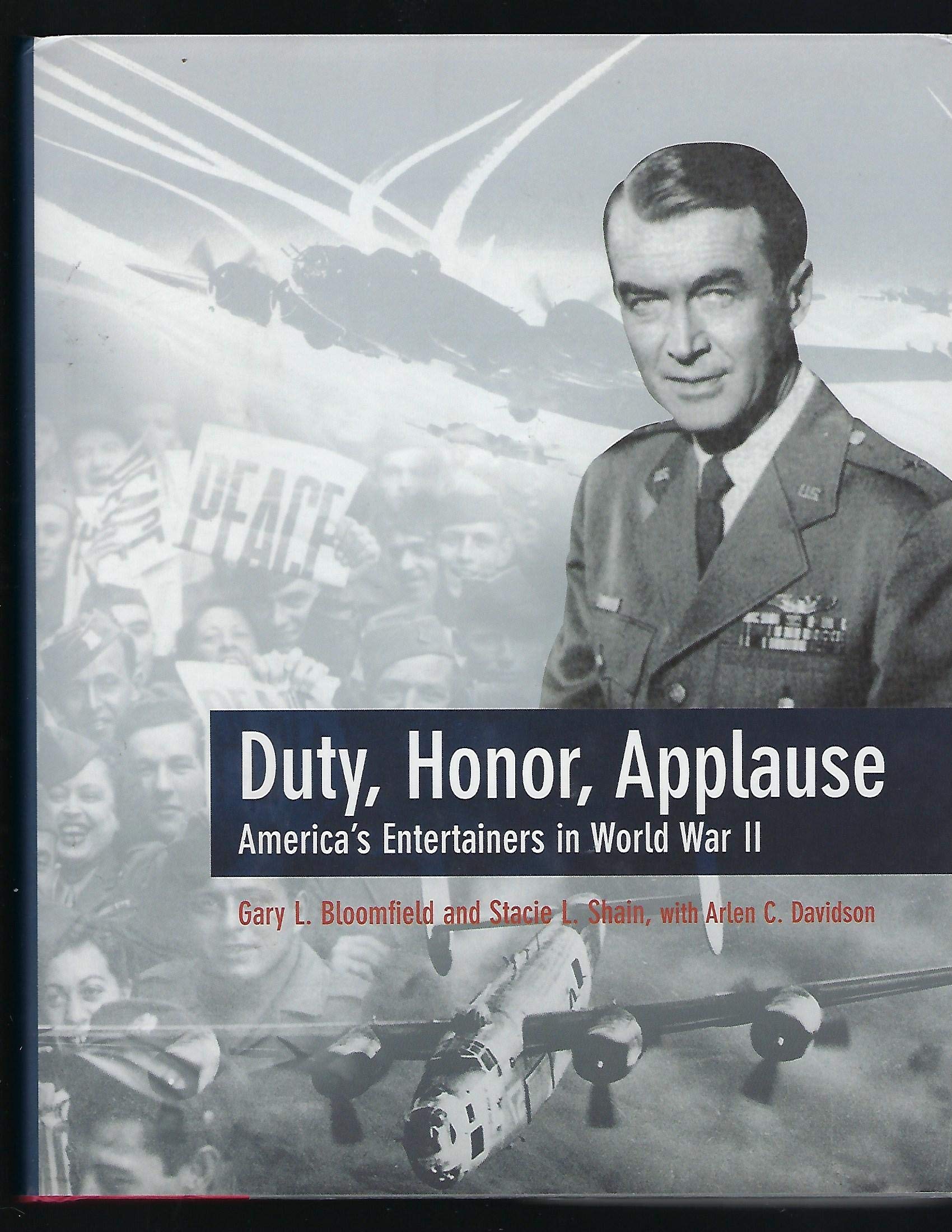 Duty, Honor, Applause: America's Entertainers in World War II used book depot