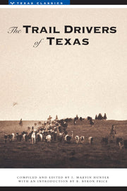 The Trail Drivers of Texas: Interesting Sketches of Early Cowboys... (Texas Classics) used book depot