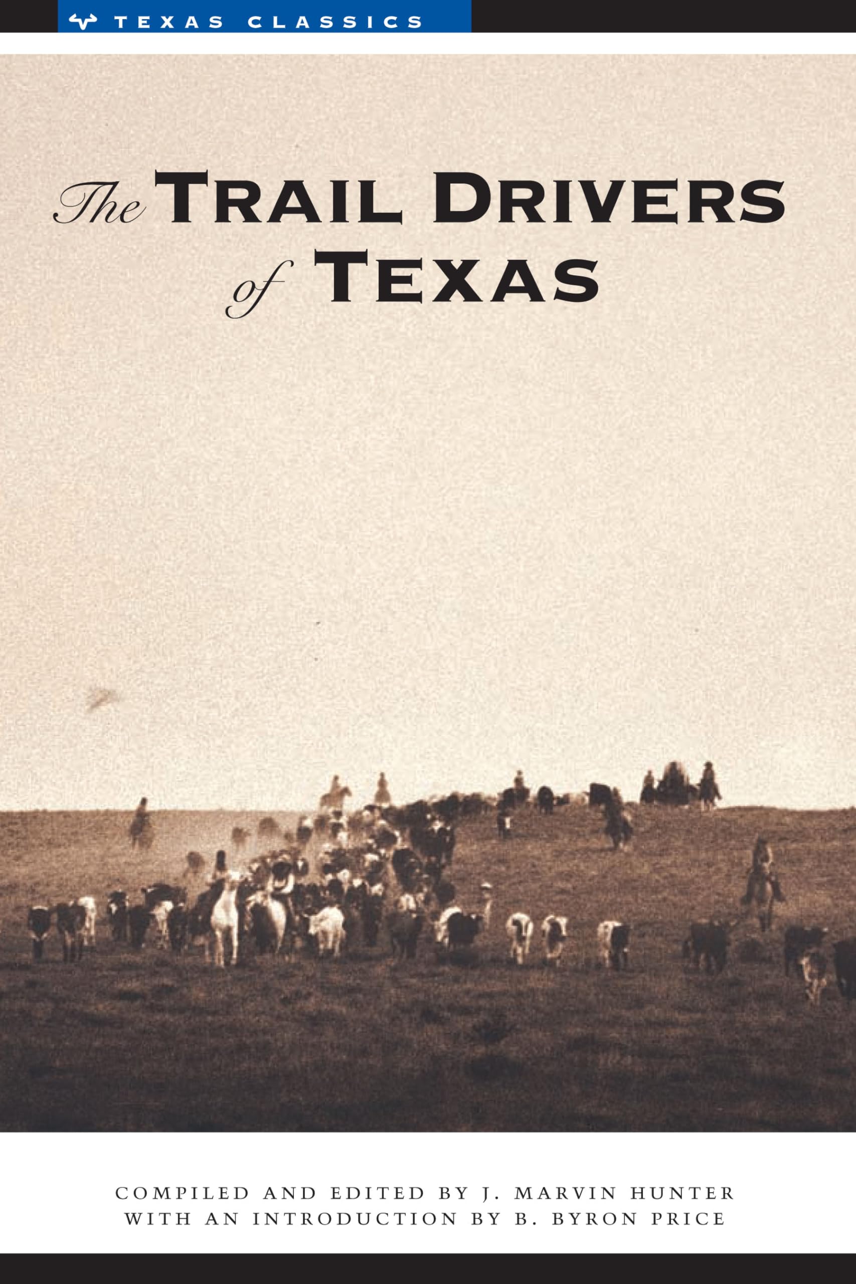 The Trail Drivers of Texas: Interesting Sketches of Early Cowboys... (Texas Classics) used book depot