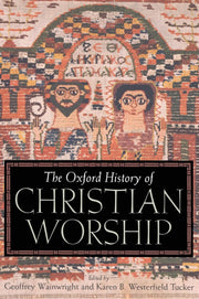 The Oxford History of Christian Worship used book depot