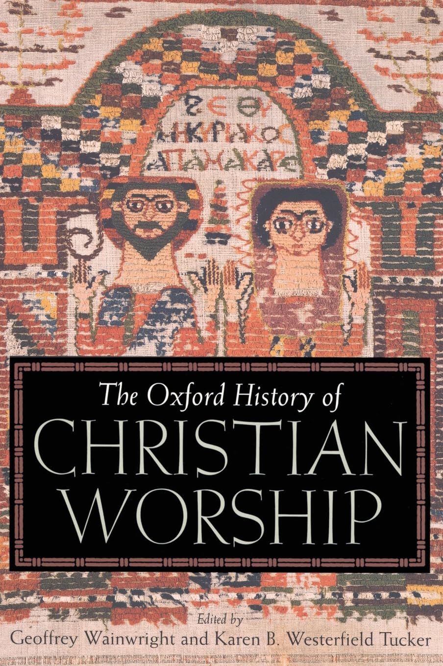 The Oxford History of Christian Worship used book depot