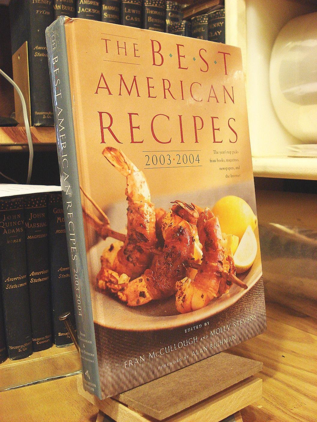 The Best American Recipes 2003-2004: The Year's Top Picks from Books, Magazines, Newspapers, and the Internet used book depot