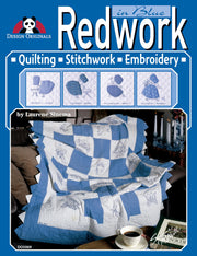 Redwork In Blue: Quilting, Stitchwork, and Embroidery used book depot