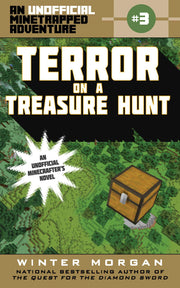 Terror on a Treasure Hunt: An Unofficial Minetrapped Adventure, #3 (3)