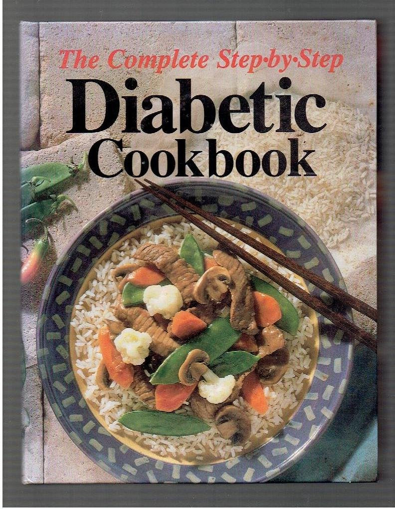 The Complete Step-By-Step Diabetic Cookbook used book depot