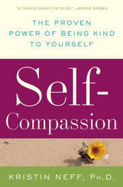 Self-Compassion: The Proven Power of Being Kind to Yourself used book depot
