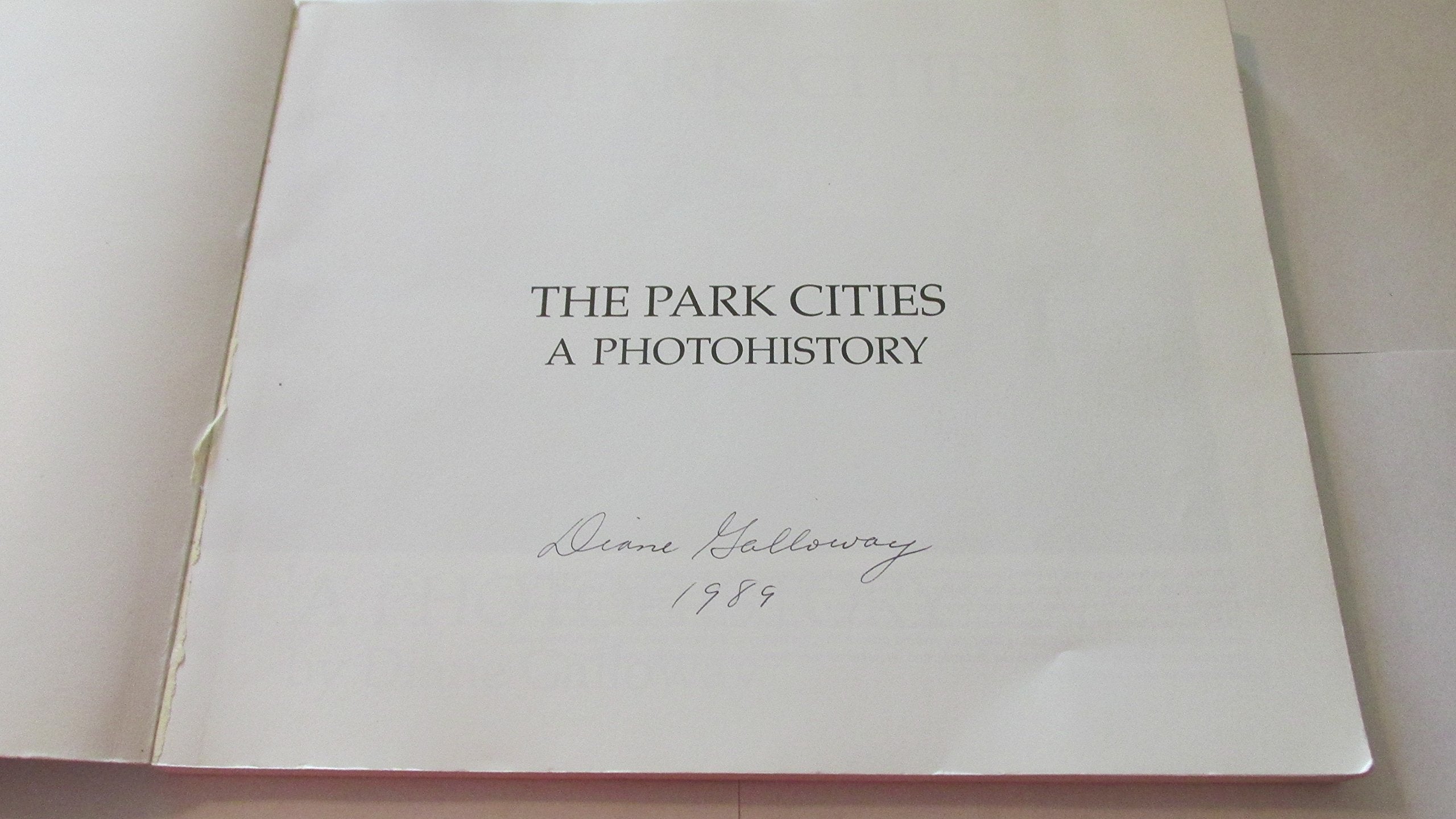 The Park Cities: A Photohistory used book depot