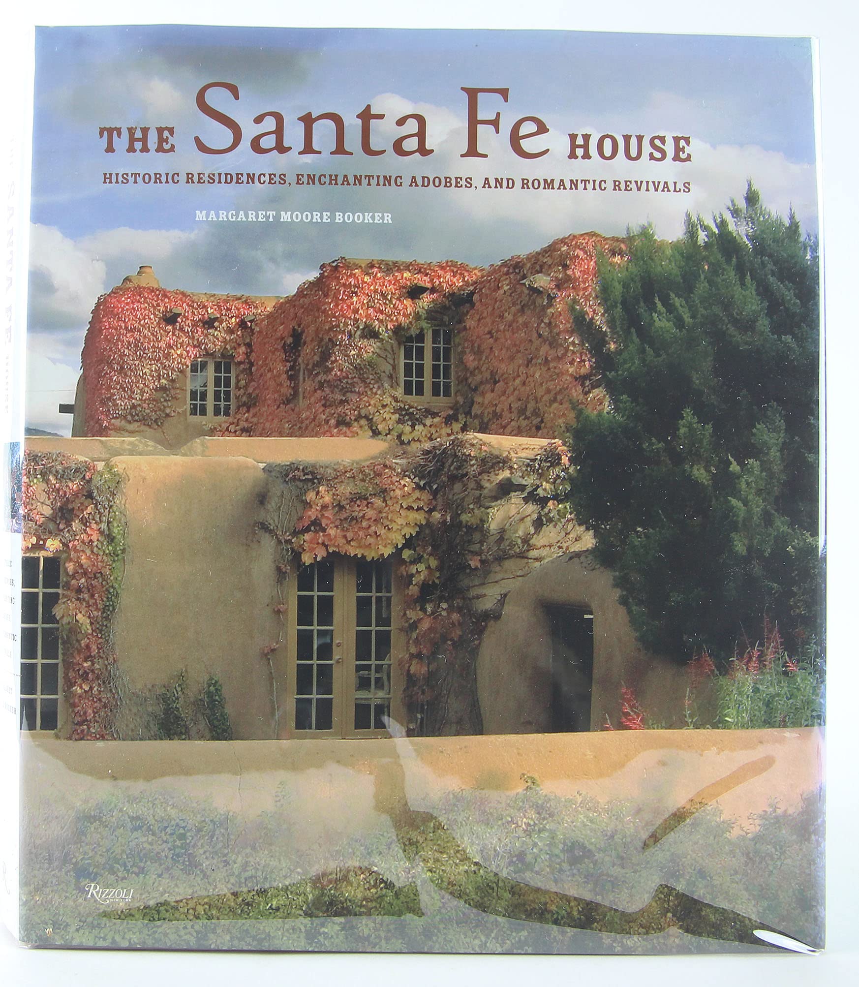 The Santa Fe House: Historic Residences, Enchanting Adobes and Romantic Revivals used book depot