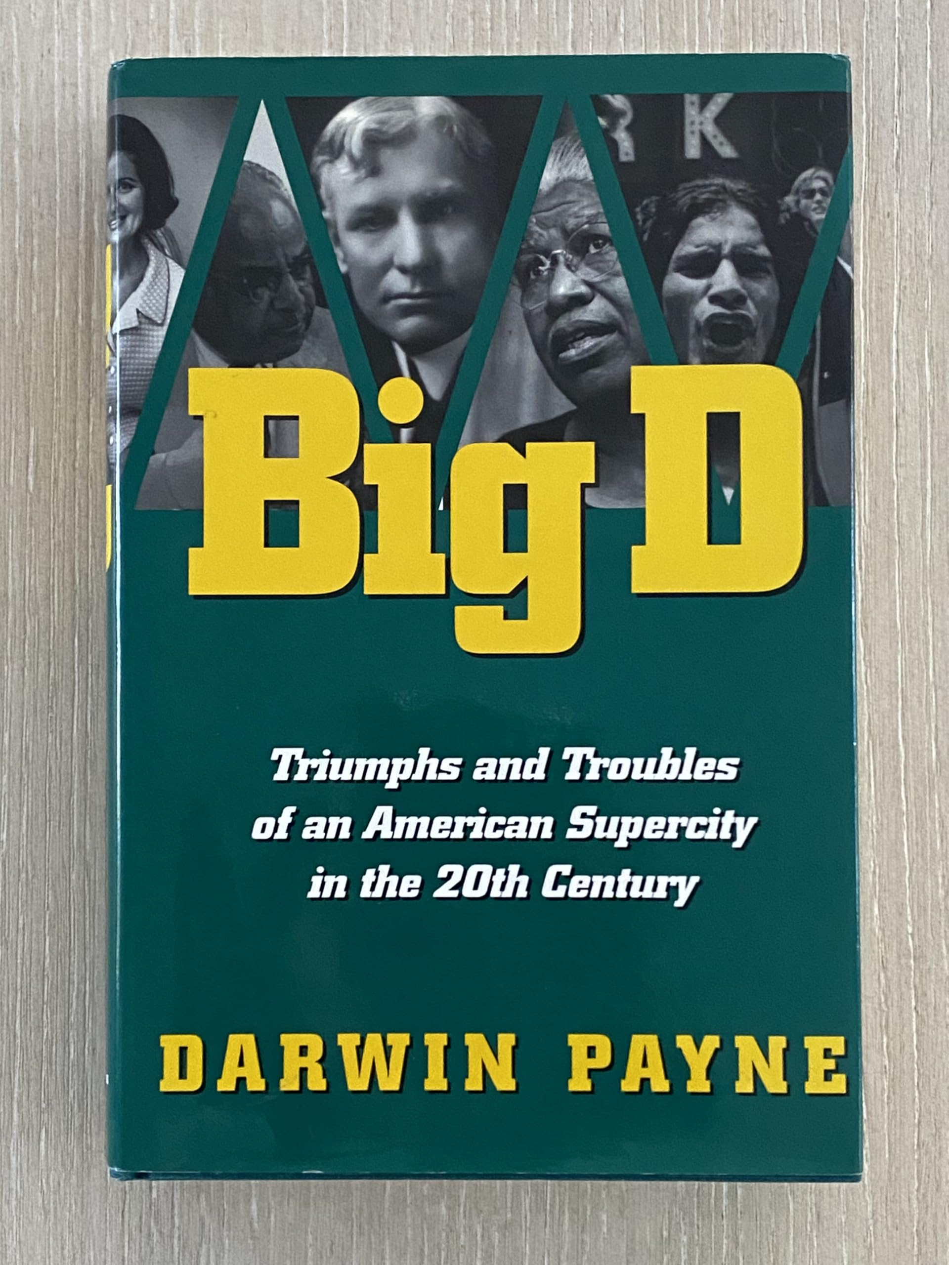 Big D: Triumphs and Troubles of an American Supercity in the 20th Century used book depot