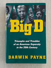 Big D: Triumphs and Troubles of an American Supercity in the 20th Century