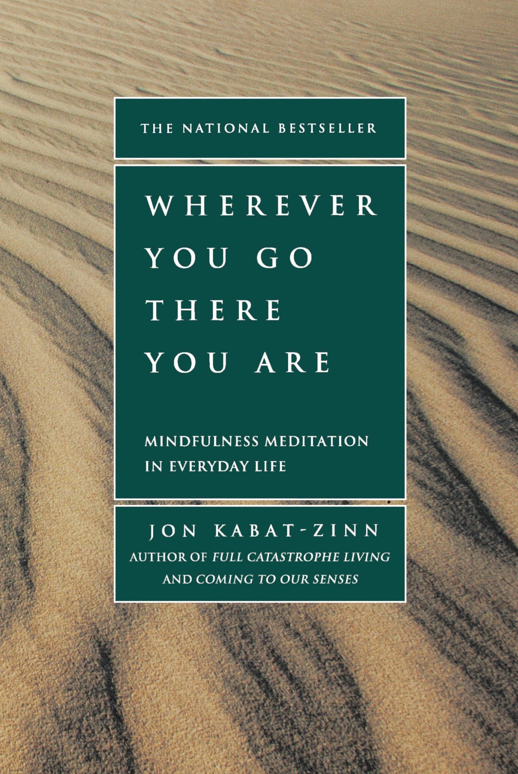 Wherever You Go, There You Are: Mindfulness Meditation in Everyday Life used book depot