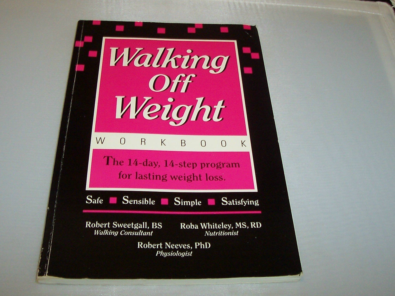 Walking Off Weight: The Workbook: The 14-Day, 14-Step Program for Lasting Weight Loss used book depot