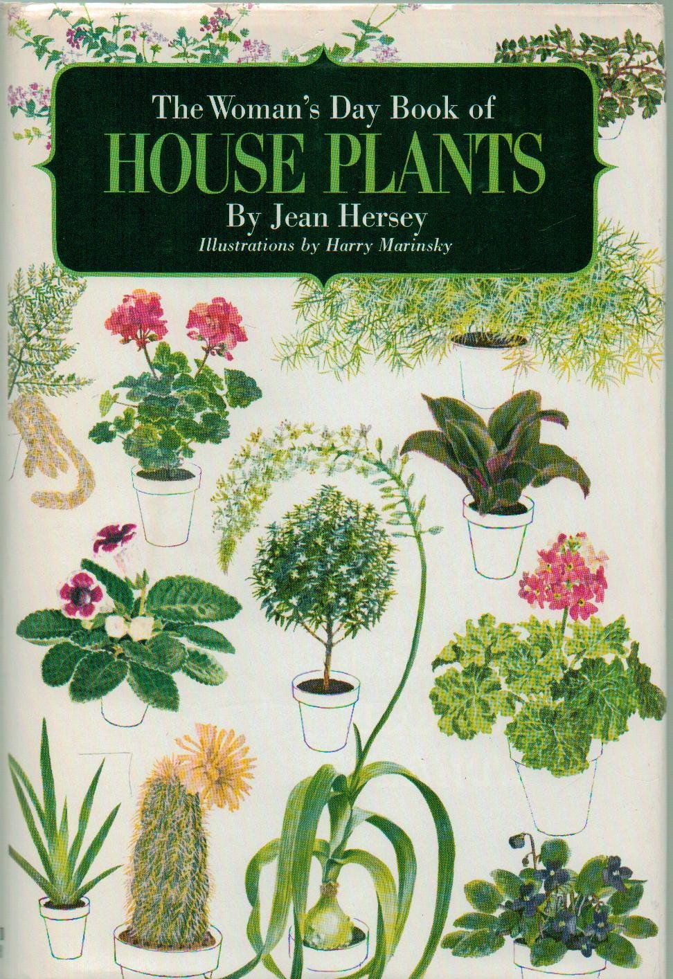 The Woman's Day Book of House Plants - From African Violet to Zebrina Pendula: A Beautiful and Unique Guide to Indoor Gardening: Plus Indoor Garden Layouts - Hardcover - First Edition, 16th P