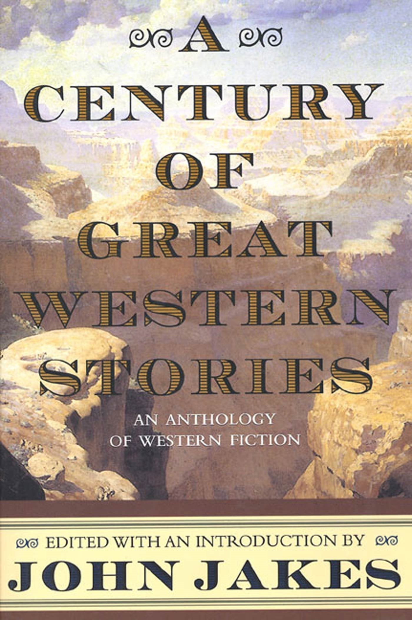 A Century of Great Western Stories-An Anthology of Western Fiction used book depot