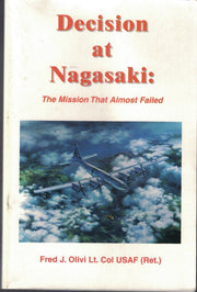 Decision at Nagasaki: The Mission That Almost Failed used book depot