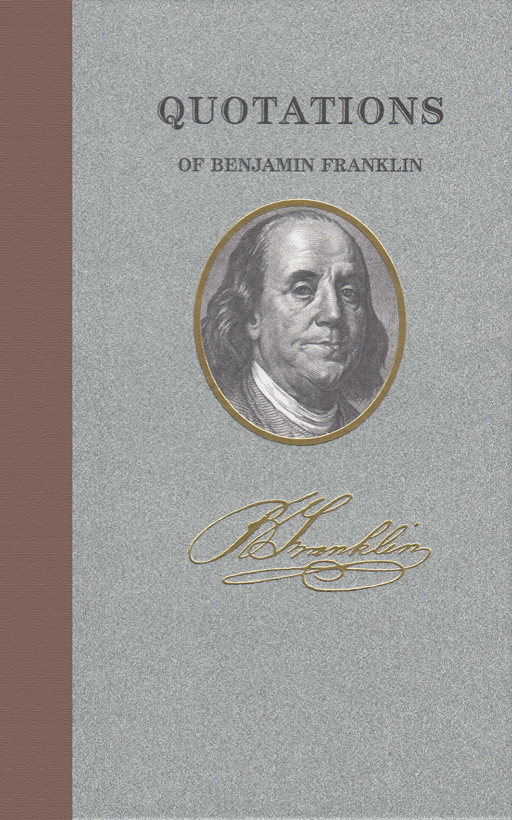 Quotations of Benjamin Franklin (Quotations of Great Americans) used book depot