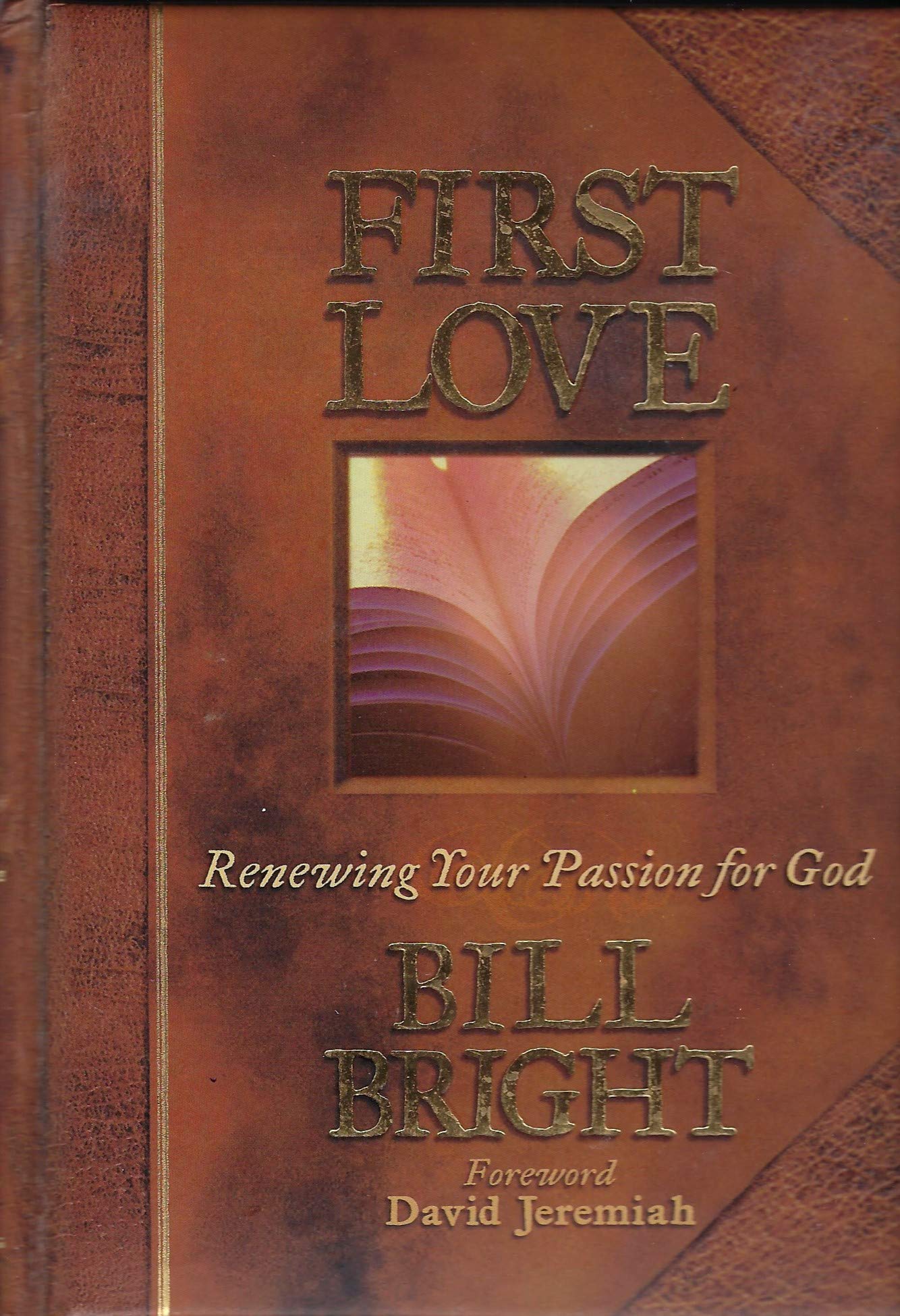 First Love: Renewing Your Passion for God used book depot