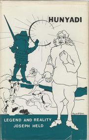 Hunyadi: Legend and Reality (East European Monographs)