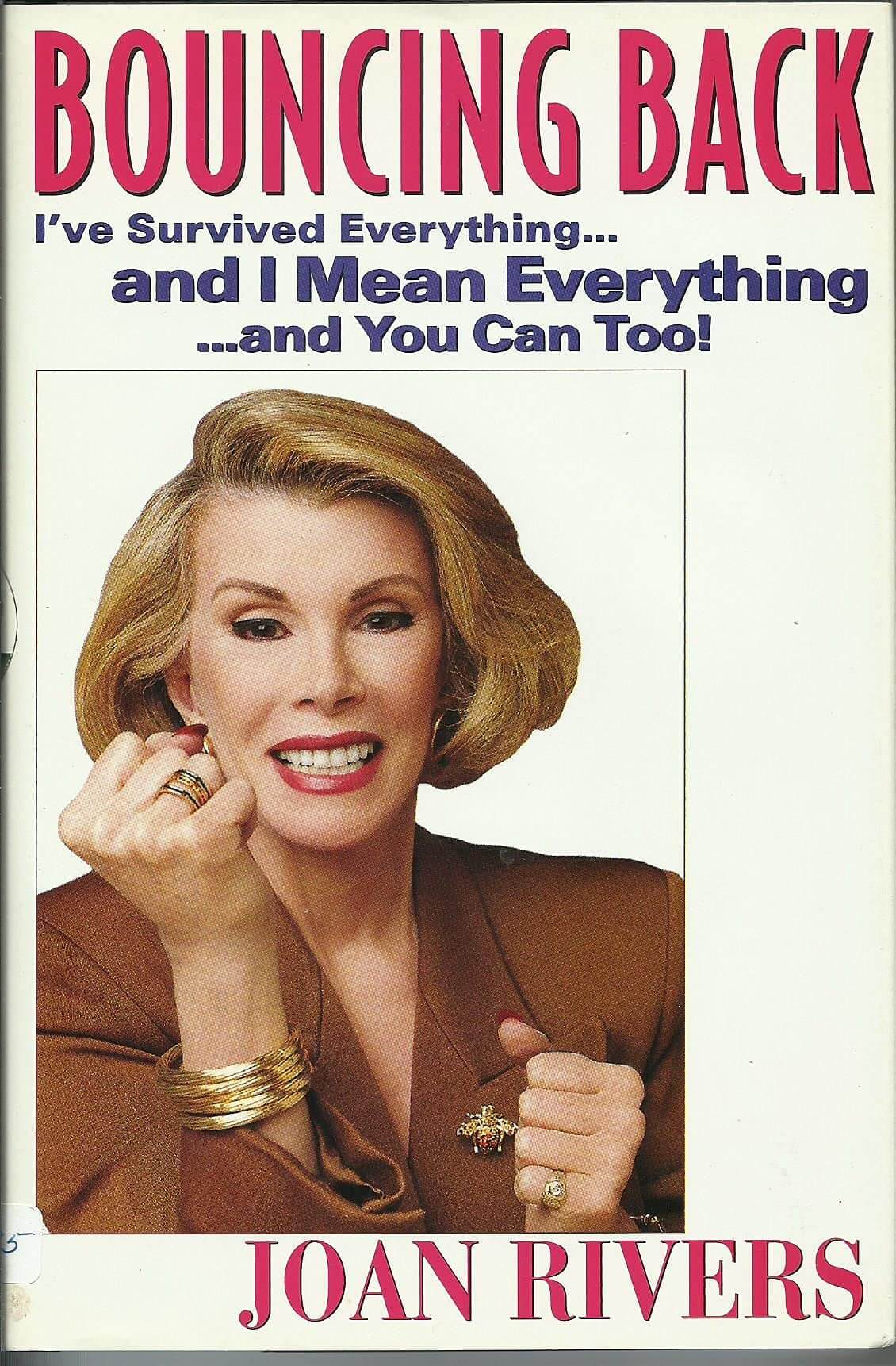 Bouncing Back: I've Survived Everything ... and I Mean Everything ... and You Can Too! used book depot