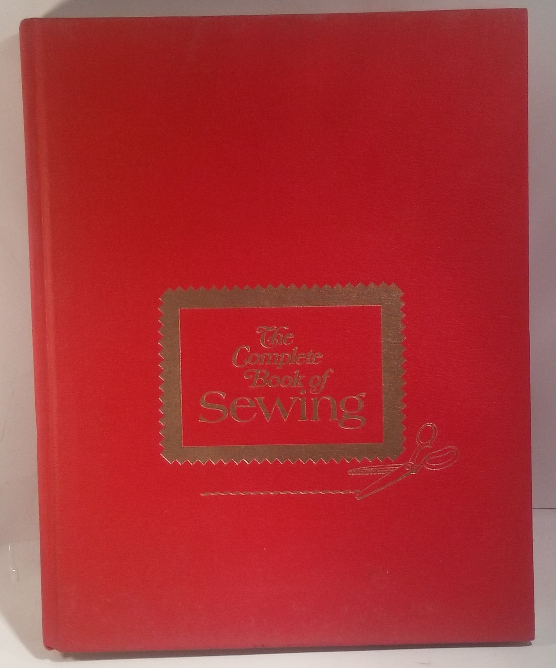 The Complete Book of Sewing Copyright 1972 Greystone Corp used book depot