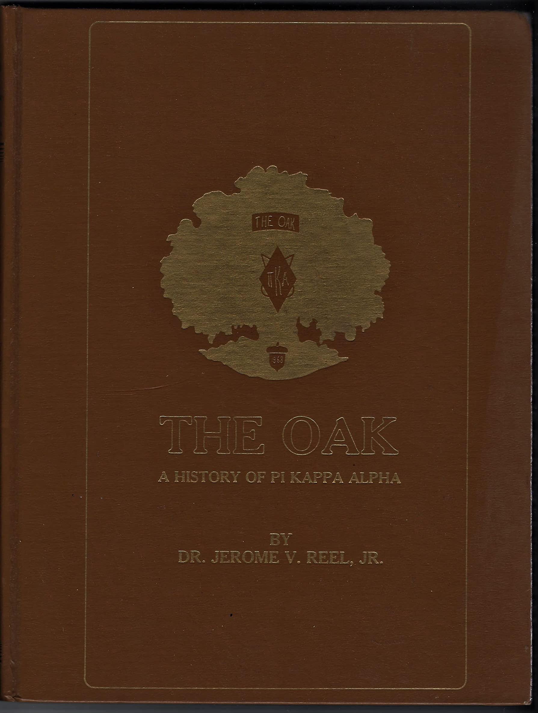 The Oak: A History of Pi Kappa Alpha used book depot