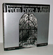From Forge & Anvil: Erich Riesel, Hill Country Iron Worker used book depot