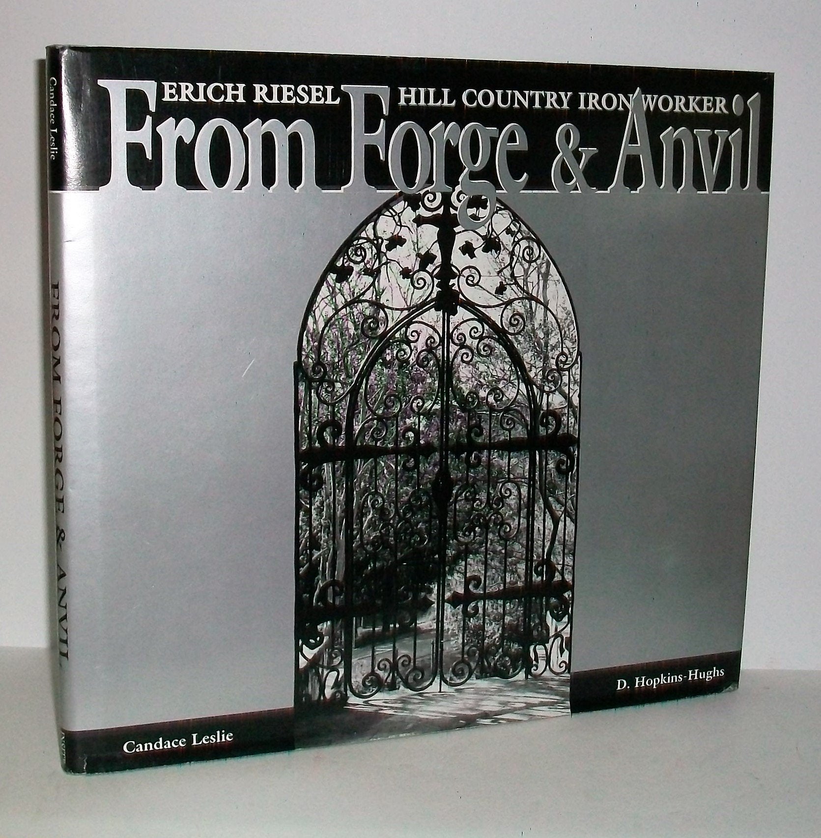 From Forge & Anvil: Erich Riesel, Hill Country Iron Worker used book depot