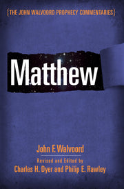 Matthew (The John Walvoord Prophecy Commentaries) used book depot