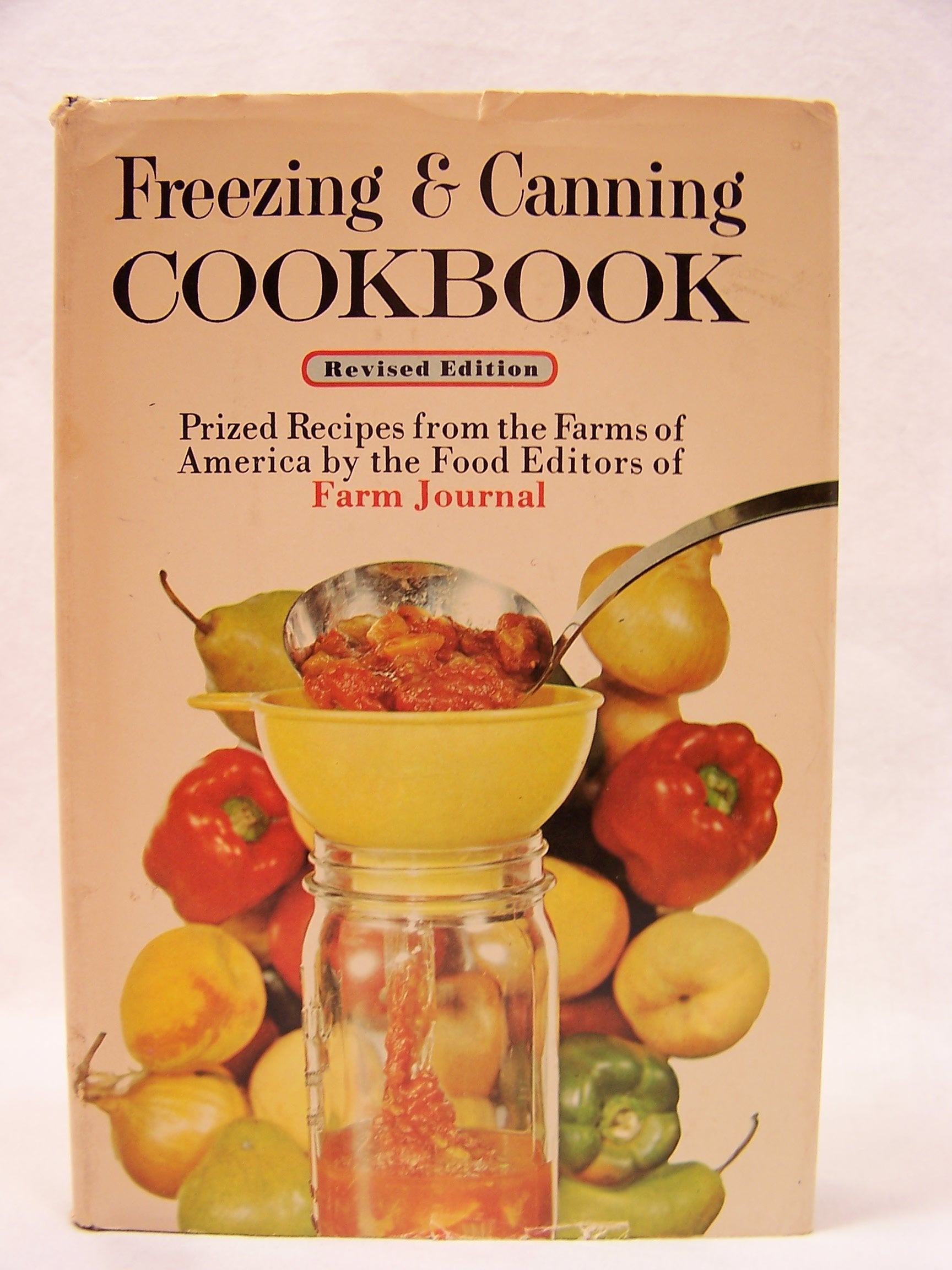 Farm Journal Freezing & Canning Cookbook: Prized Recipes from the Farms of America used book depot